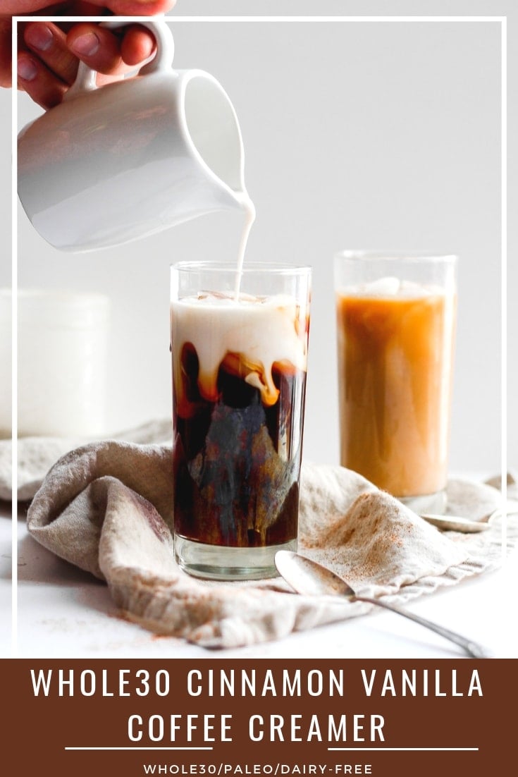 Whole30 Cinnamon and Vanilla Coffee Creamer - simple, real ingredients! This coffee creamer is dairy-free and whole30 compliant! #paleo #whole30 #coffeecreamer 