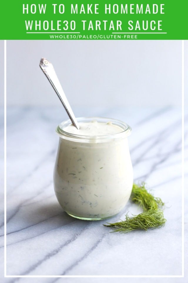 How to make Whole30 Tartar Sauce 