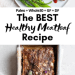 Pinterest image for the best healthy meatloaf.