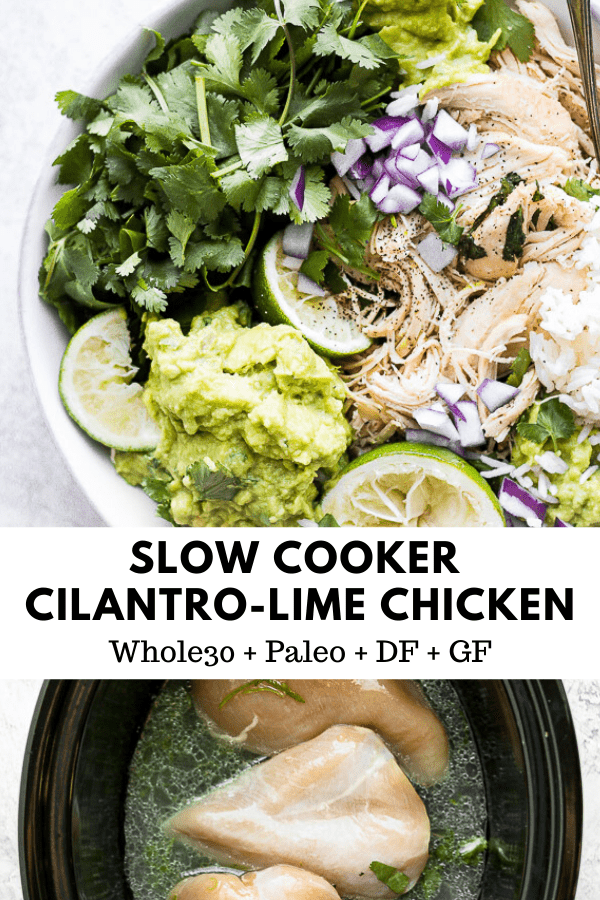 Crockpot Cilantro Lime Chicken - an easy and delicious weeknight dinner you can set and forget! (Whole30 + Paleo + GF + DF) #slowcookerrecipes #crockpotrecipes #cilantrolimechicken #crockpotcilantrolimechicken #slowcookercilantrolimechicken #whole30dinner #paleodinner #dairyfreerecipes #healthychickenrecipes