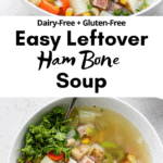 Pinterest image for leftover ham bone soup.
