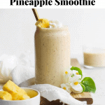 Pinterest image for a healthy pineapple smoothie.