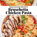 Pinterest image for bruschetta chicken pasta.