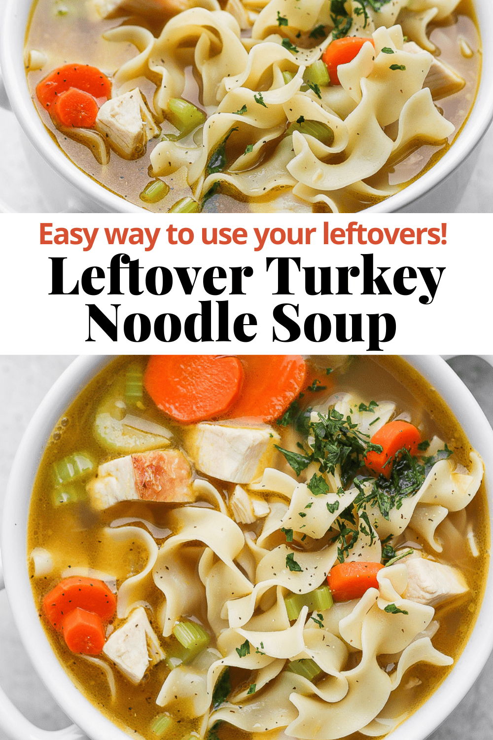Pinterest image for leftover turkey noodle soup.
