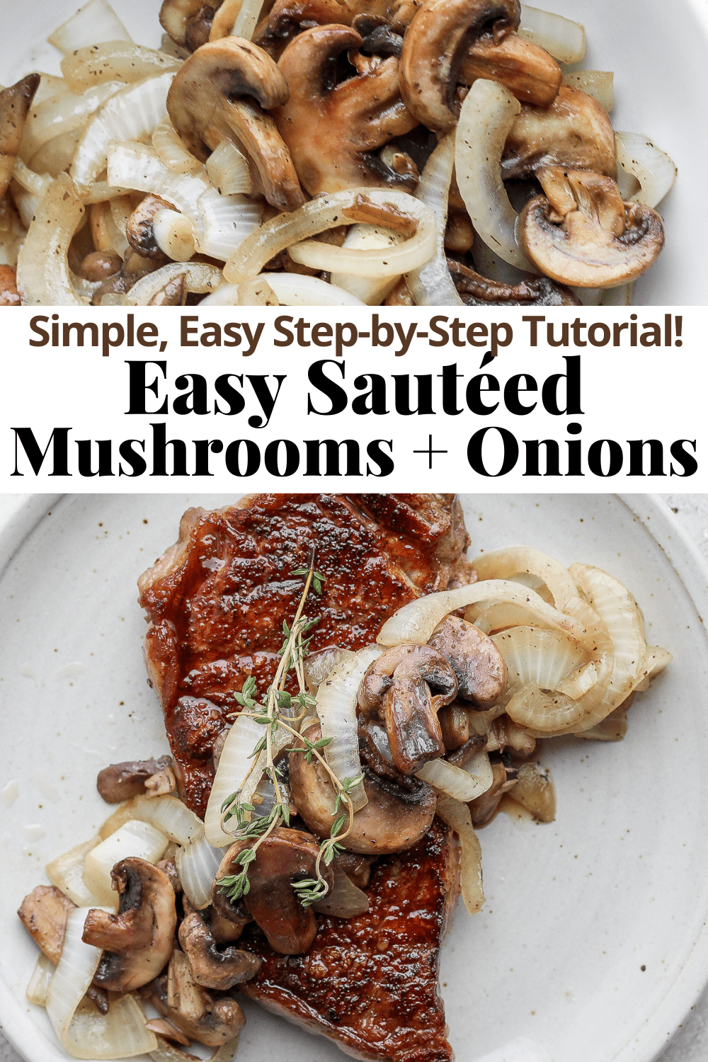 Pinterest image for easy sautéed mushrooms and onions.