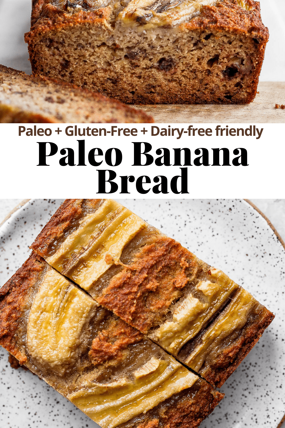 Pinterest image for Paleo Banana Bread.