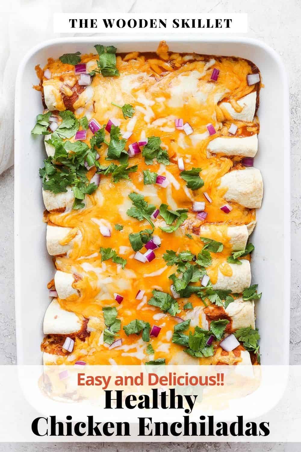 Pinterest image for healthy chicken enchiladas. 