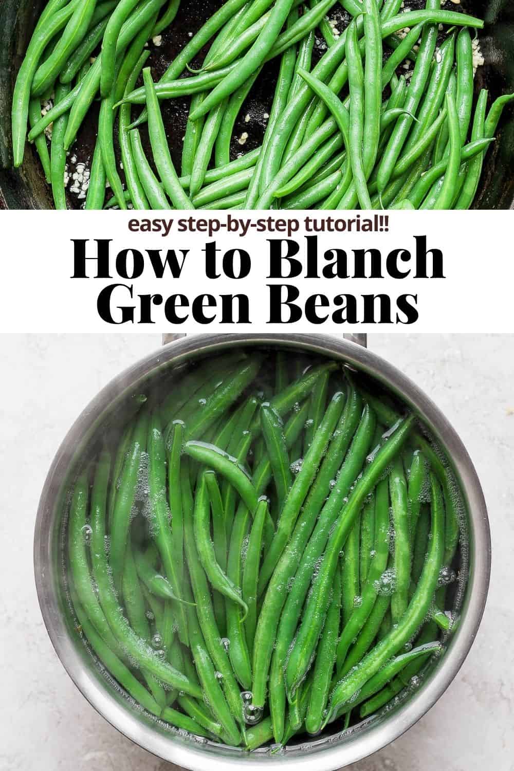 Pinterest image for how to blanch green beans.