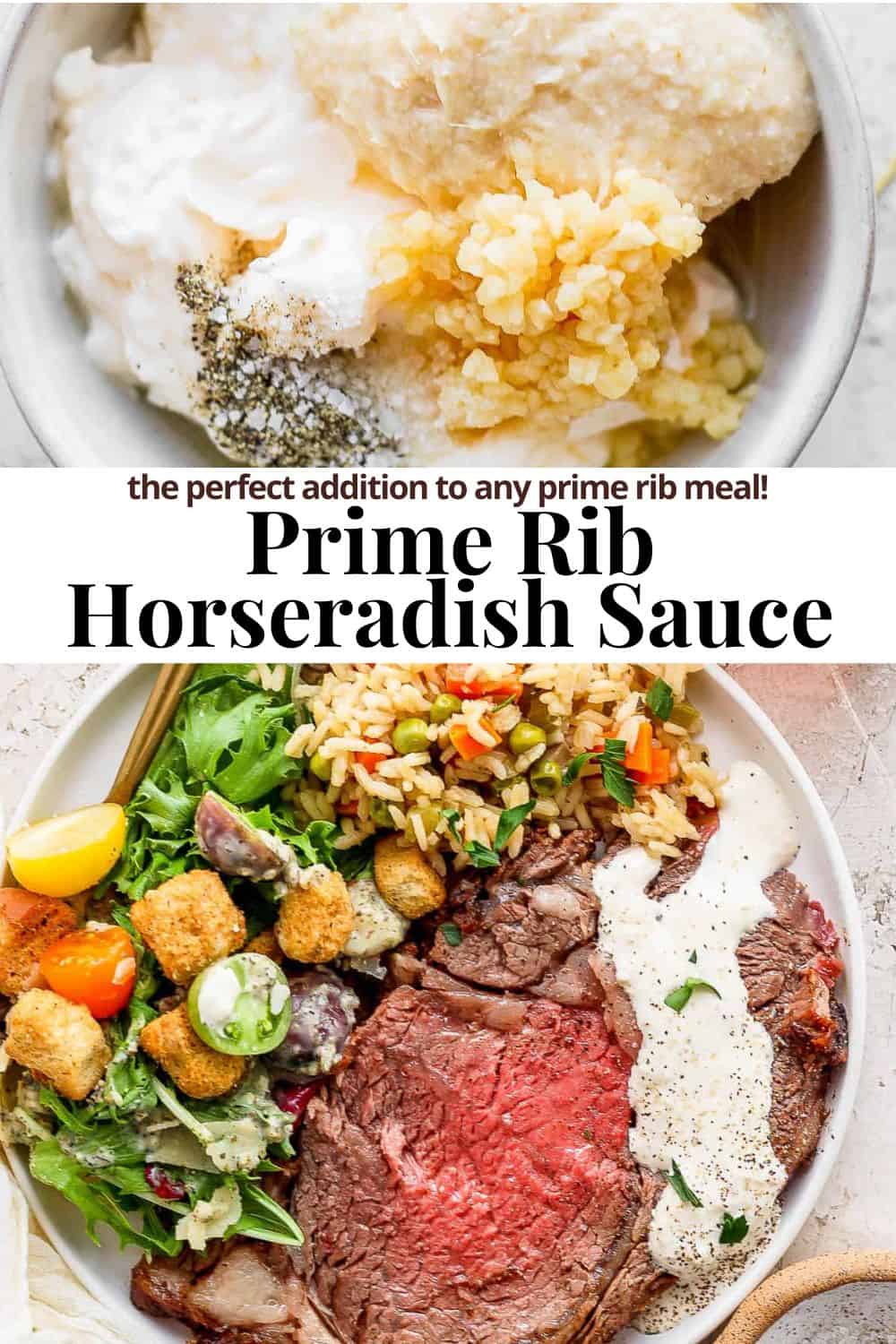 A Pinterest pin with a top down shot of a plate of prime rib with horseradish sauce on top, rice pilaf and a house salad.