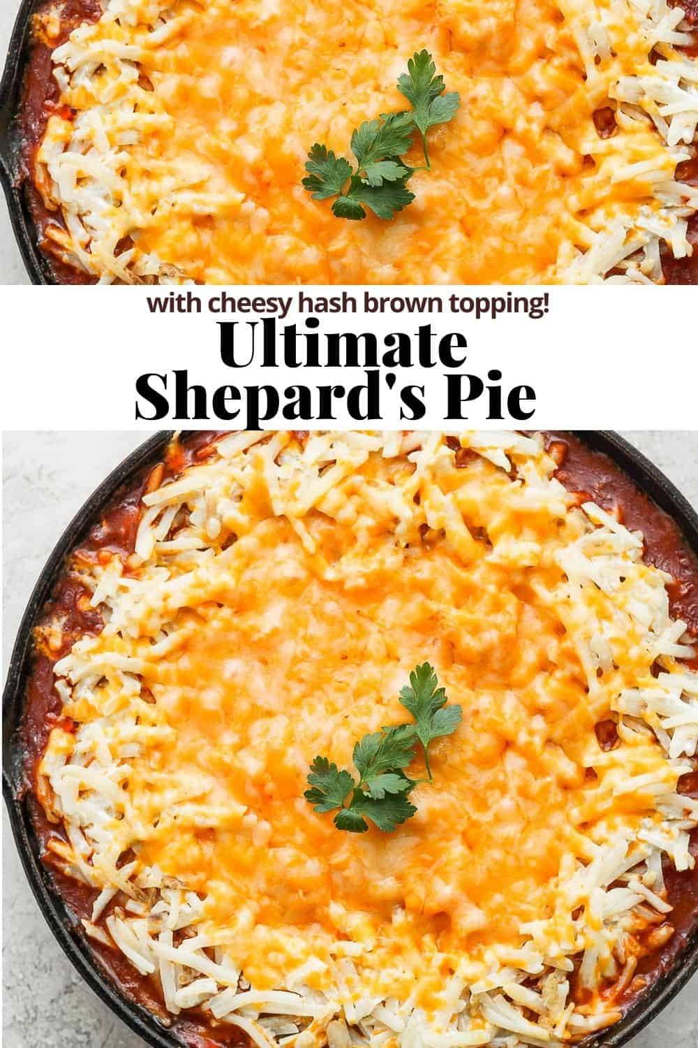 Pinterest image for the ultimate shepherd's pie.