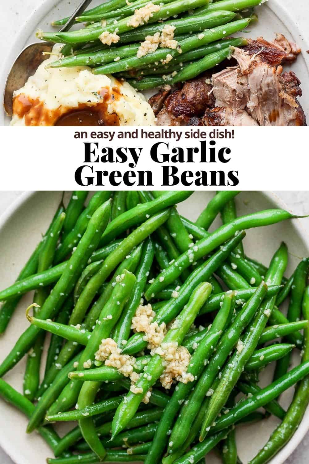 Pinterest image for garlic green beans.