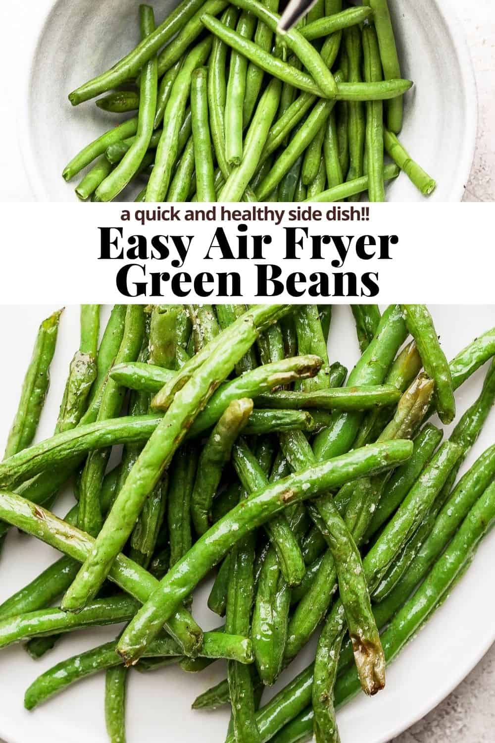 Pinterest image of plain green beans and air fried green beans with recipe title in the middle. 