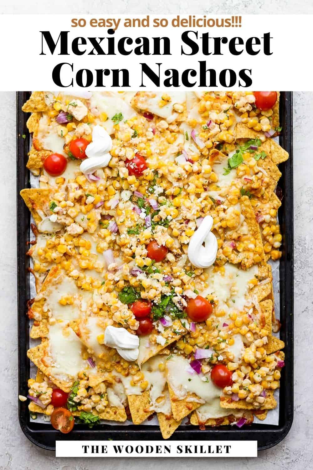 Pinterest image for mexican street corn nachos.
