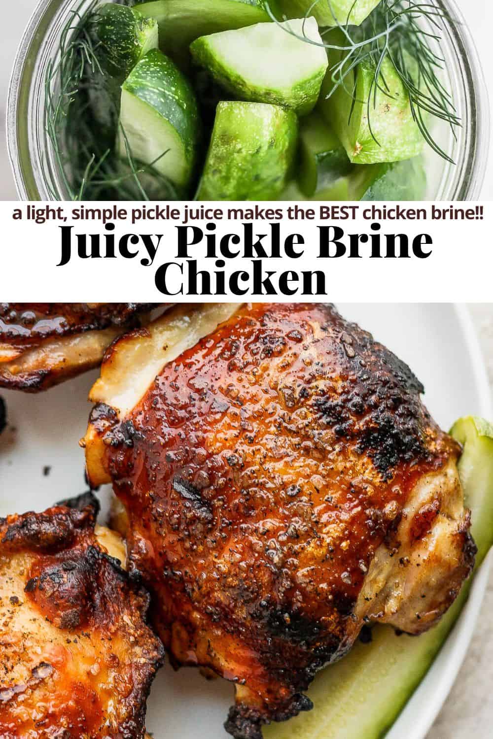 Pinterest image of a jar of pickles on the top and grilled chicken thighs on the bottom. 