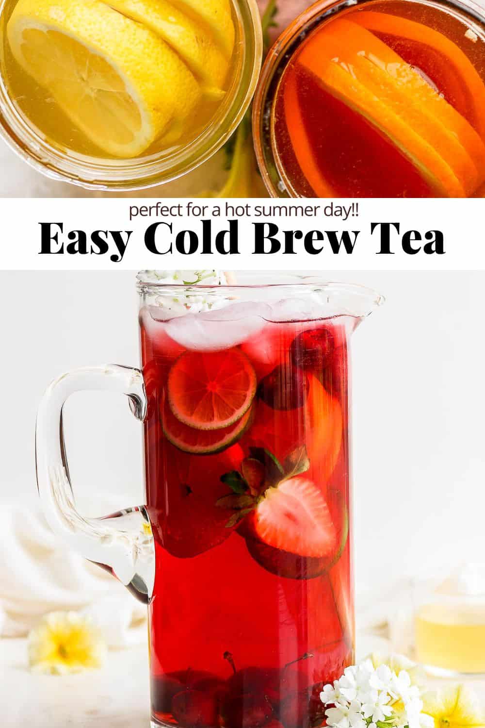 Pinterest image of easy cold brew tea.