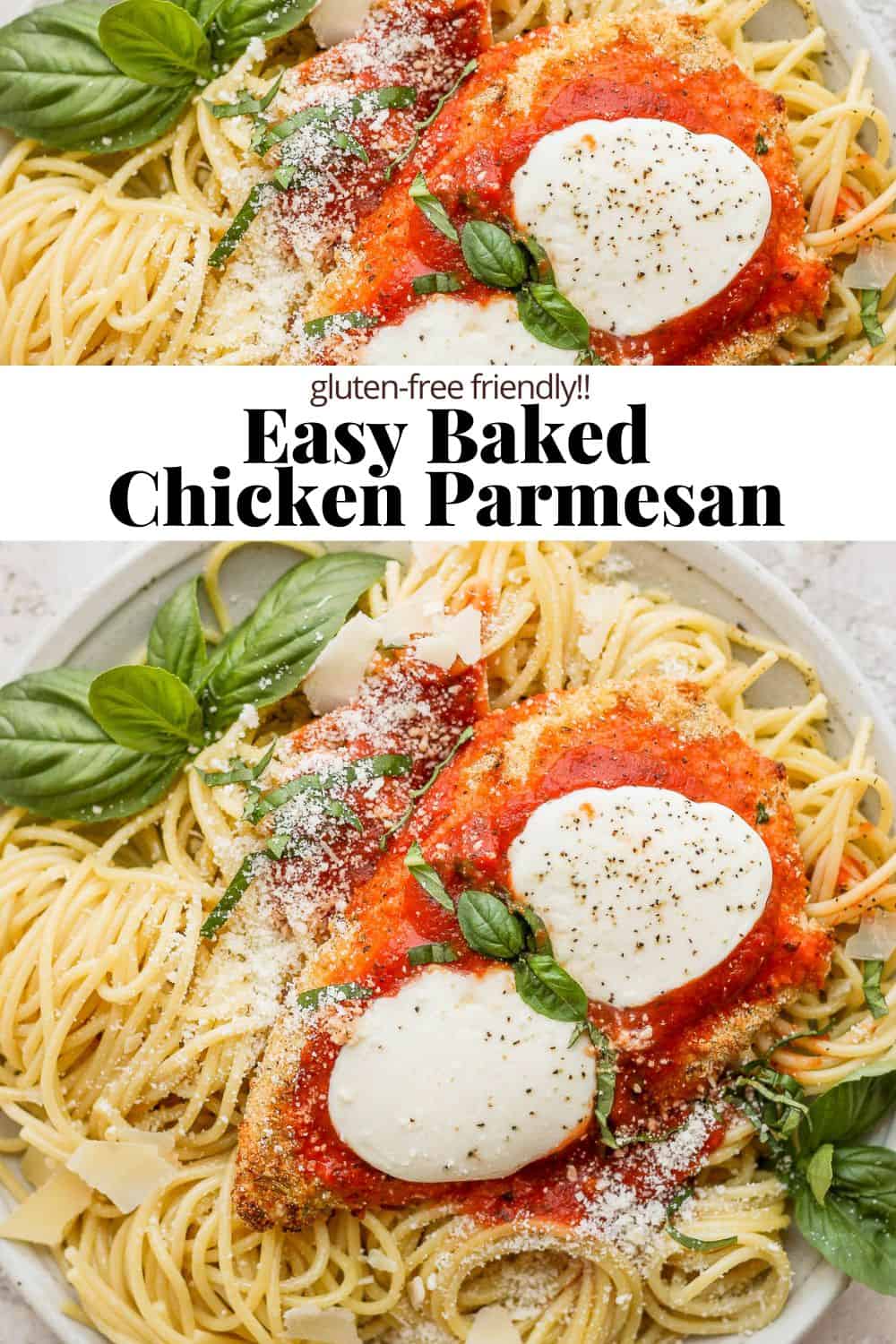 Pinterest image with baked chicken parmesan on the top, the recipe title in the middle, and another shot of baked chicken parmesan on the bottom.