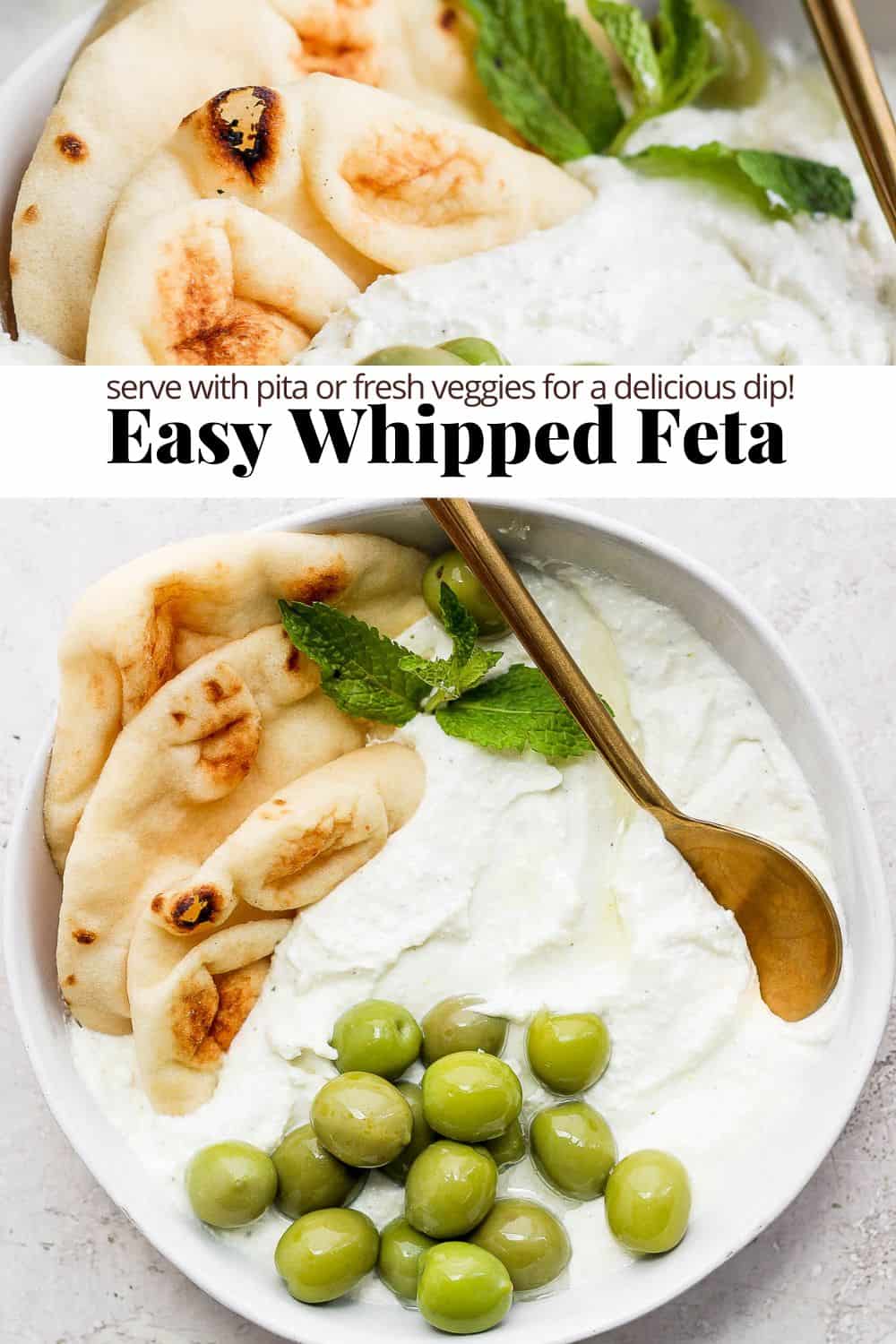 Pinterest image with a close up of the whipped feta on top, the recipe title in the middle, and another image of the whipped feta in a bowl on the bottom of the image. 