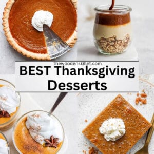 Image of a pumpkin pie, toffee cheesecake jar, pumpkin pudding, and pumpkin bar with the title "Best Thanksgiving Desserts".