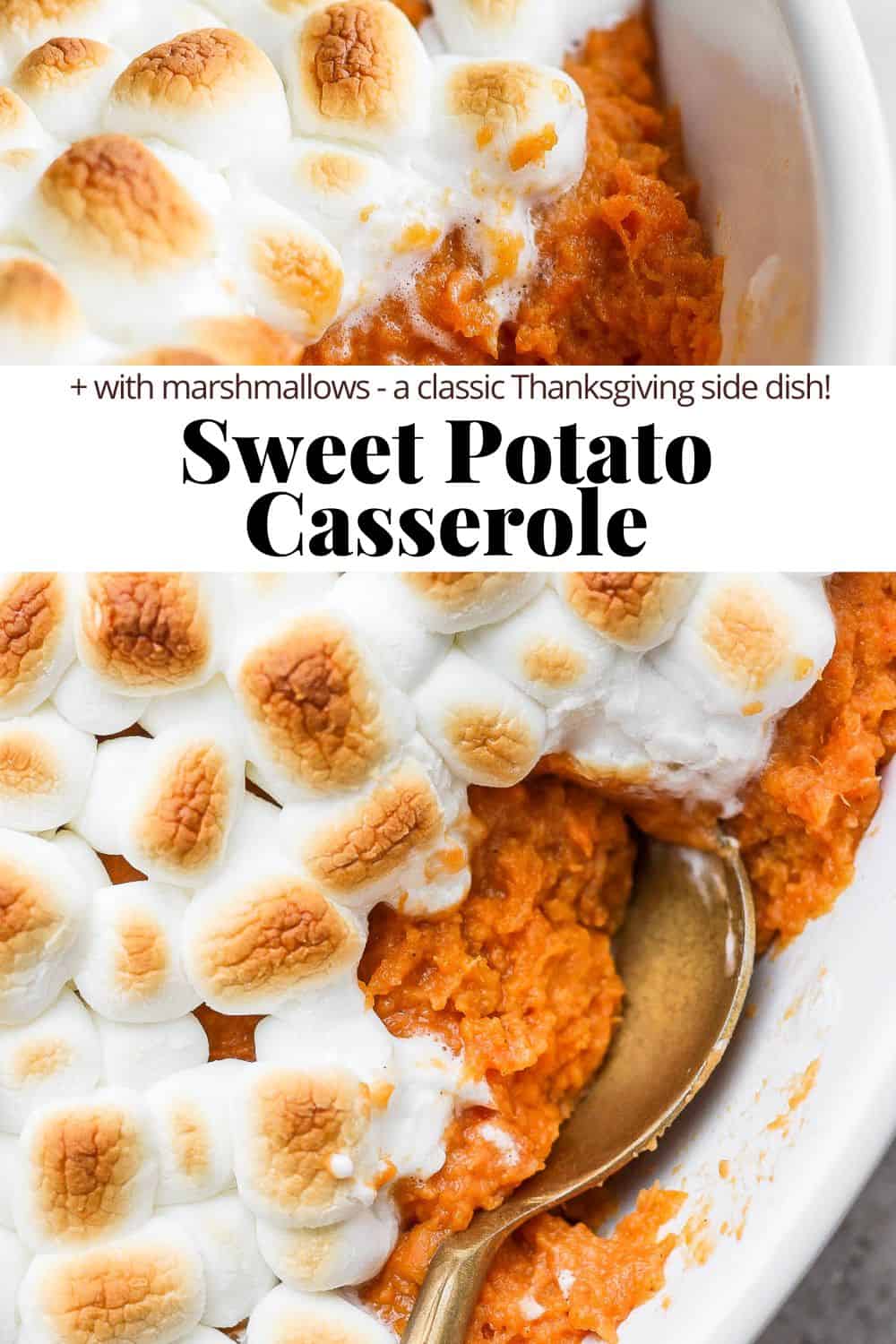 The pinterest image showing a sweet potoato casserole with marshmallows with a scoop out of the side, the recipe title, and then another image on the bottom of a spoon scooping out a serving of sweet potato casserole with mini marshmallows.