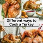 Four pictures of turkey cooked four different ways with the text "different ways to cook a turkey."