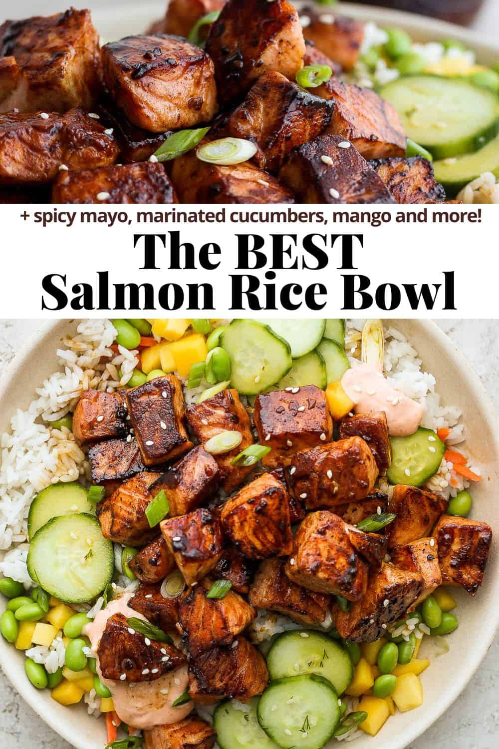 A Pinterest image that shows a close up of the cooked salmon on top of the rice bowl as the top image, "the best salmon rice bowl" title in the middle, and a full shot of the complete soy ginger salmon rice bowl on the bottom.