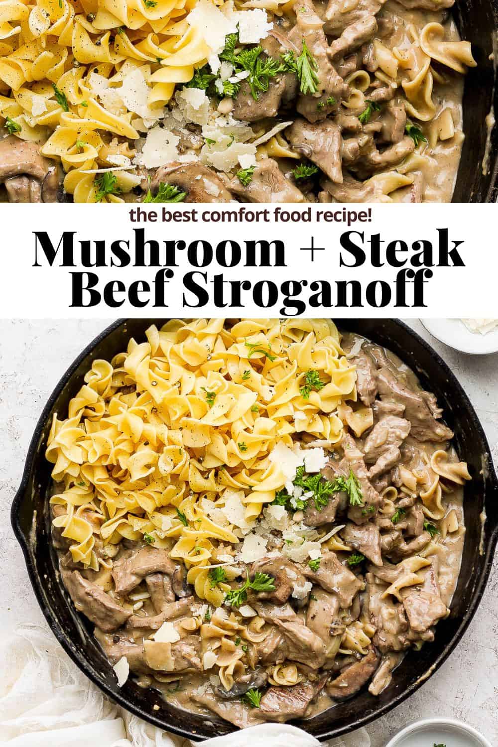 A pinterest image showing a top image of beef stroganoff and egg noodles in a cast iron skillet, the recipe title, and another full shot of beef stroganoff and egg noodles in a cast iron skillet. 