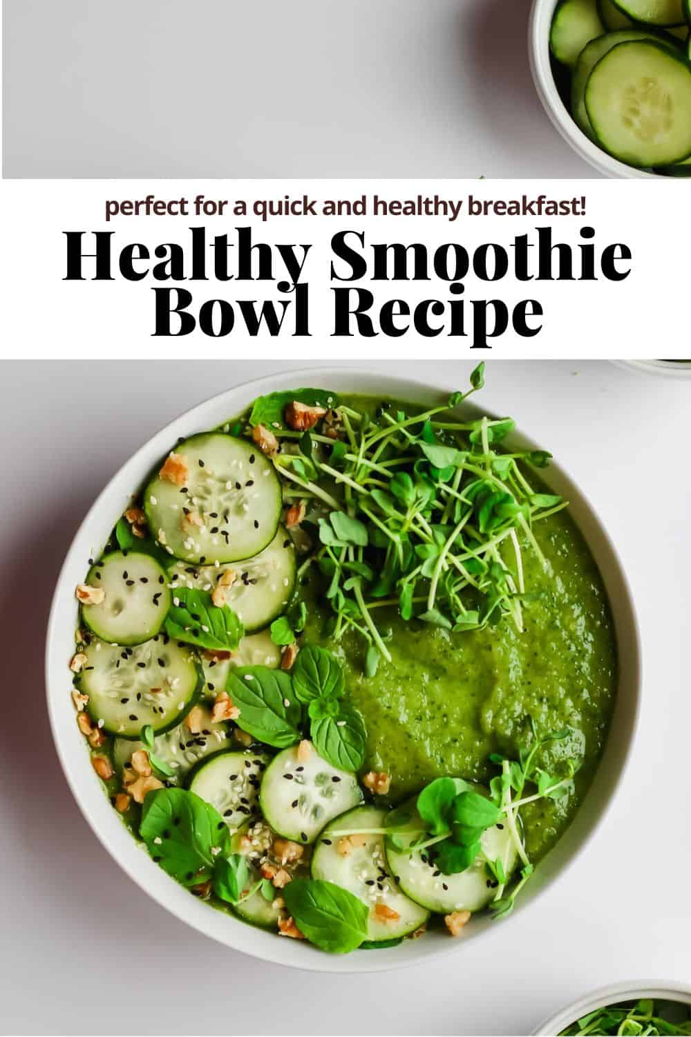 Pinterest image for a healthy green smoothie bowl.