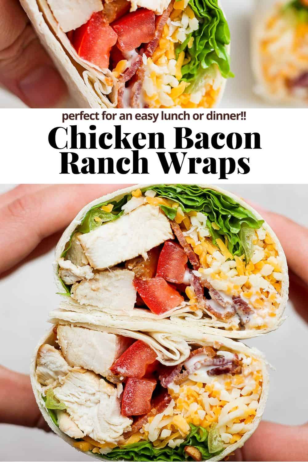 Pinterest image for chicken bacon ranch wrap.