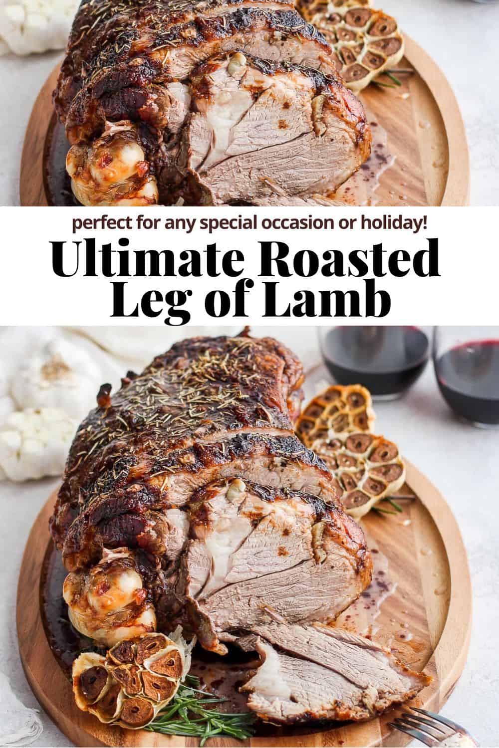 Pinterest image for the ultimate leg of lamb recipe.