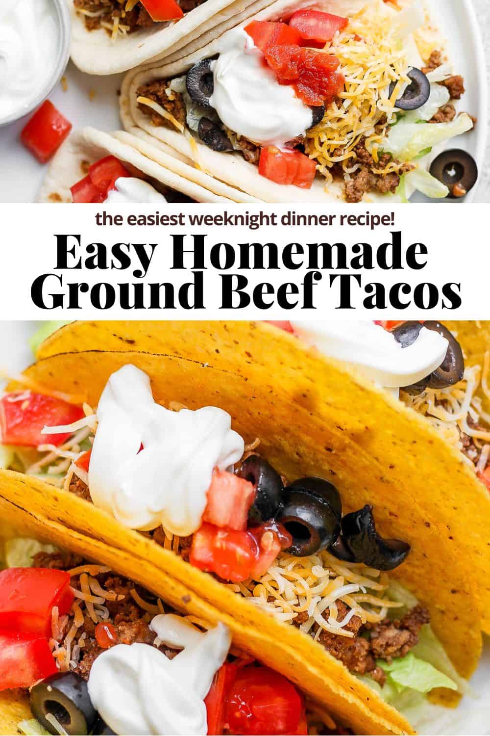 Pinterest image showing a ground beef taco in a soft flour tortilla, the recipe title, and then a ground beef taco made up of a hard taco shell. 