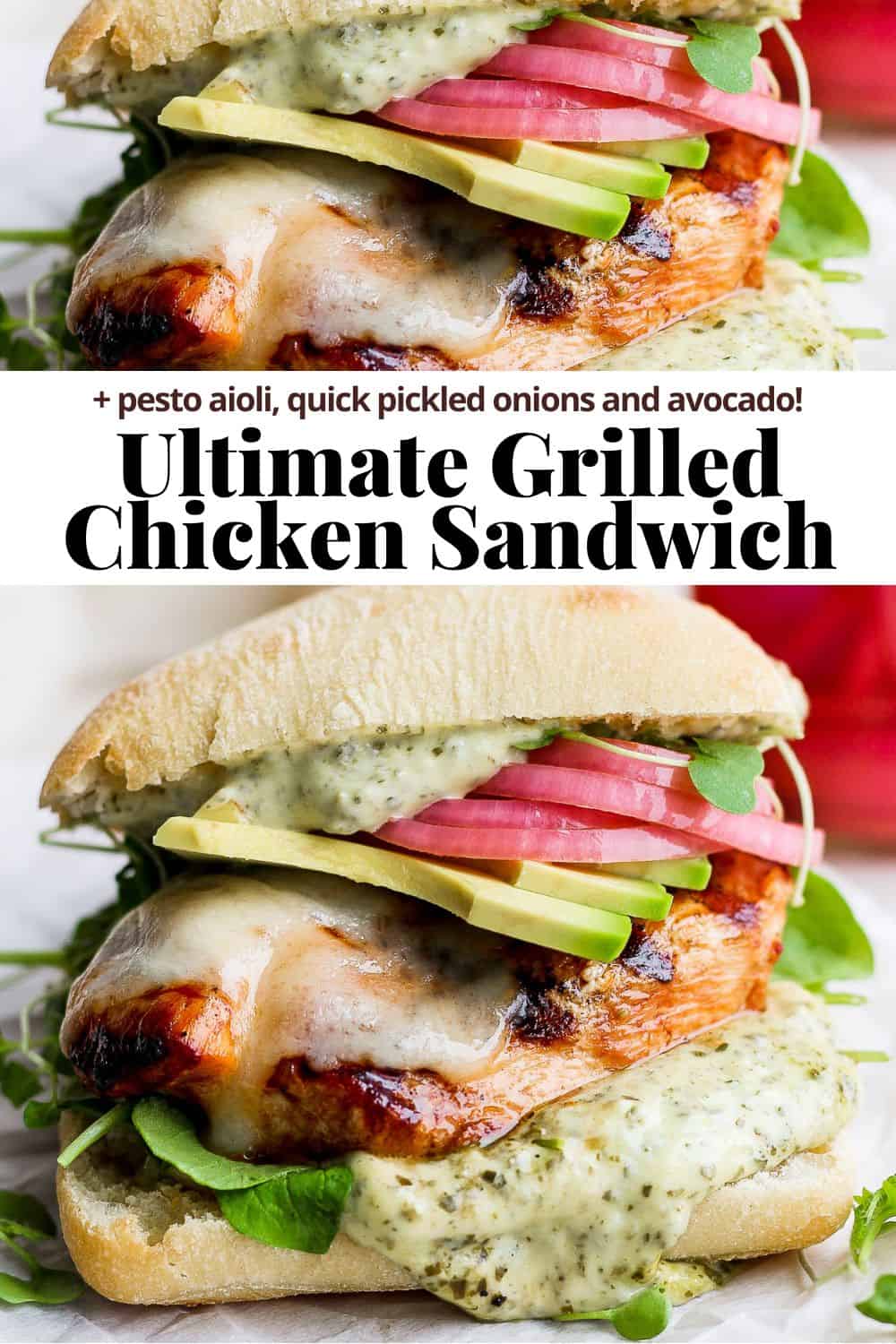 Pinterest image showing the grilled chicken sandwich with the recipe in the middle.