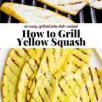 Pinterest image for how to grill yellow squash.