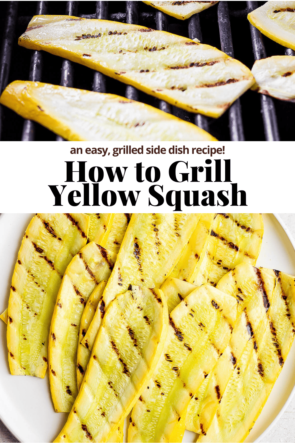 Pinterest image for how to grill yellow squash.