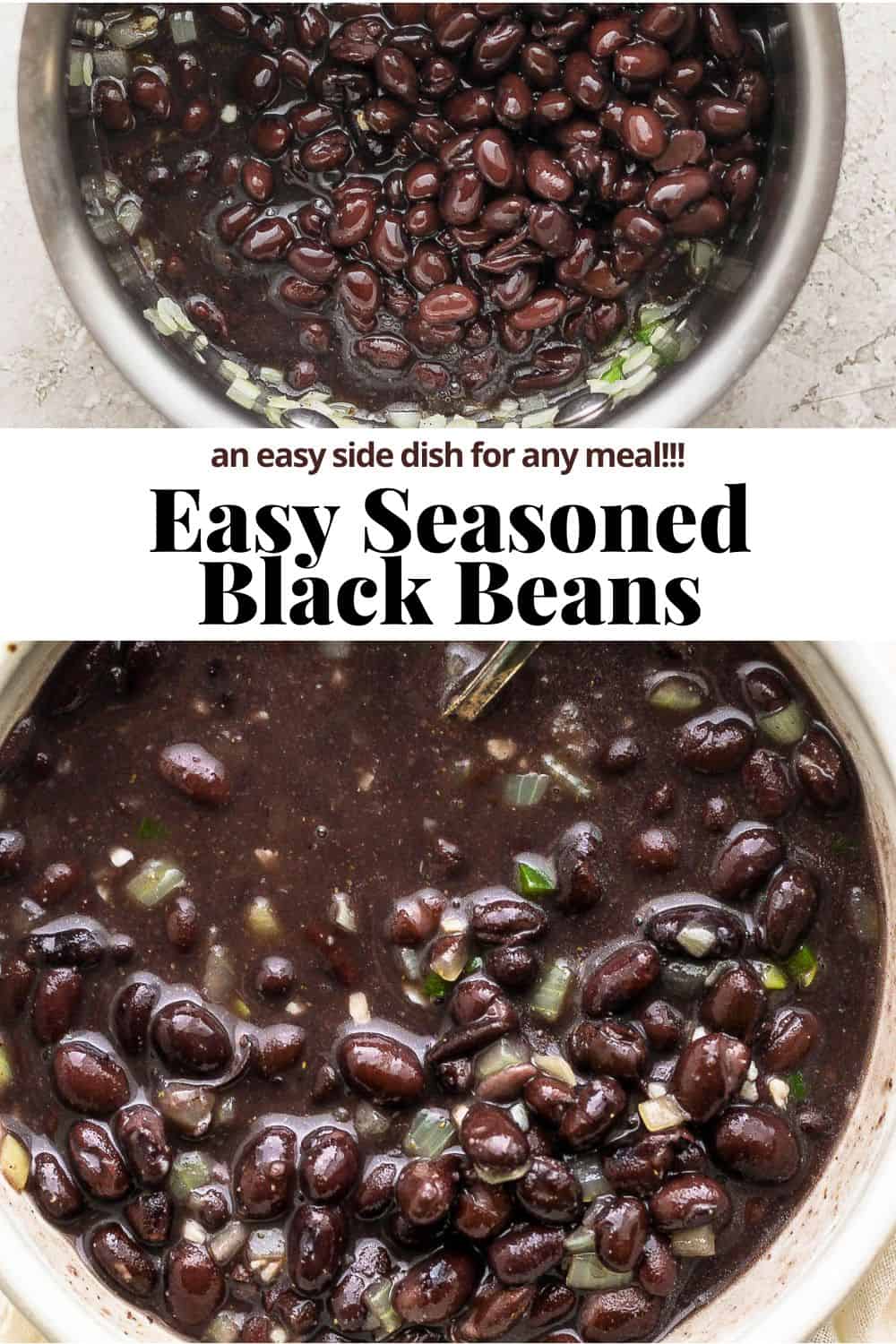 Pinterest image with the title that reads "an easy side dish for any meal. Seasoned Black beans".