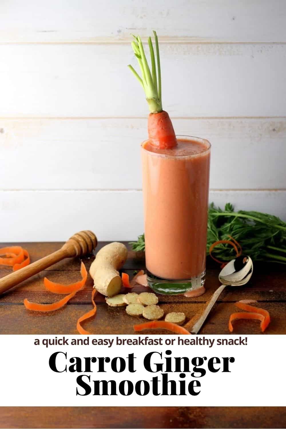 Pinterest image for a carrot ginger smoothie.