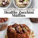 Pinterest image for healthy zucchini muffins.