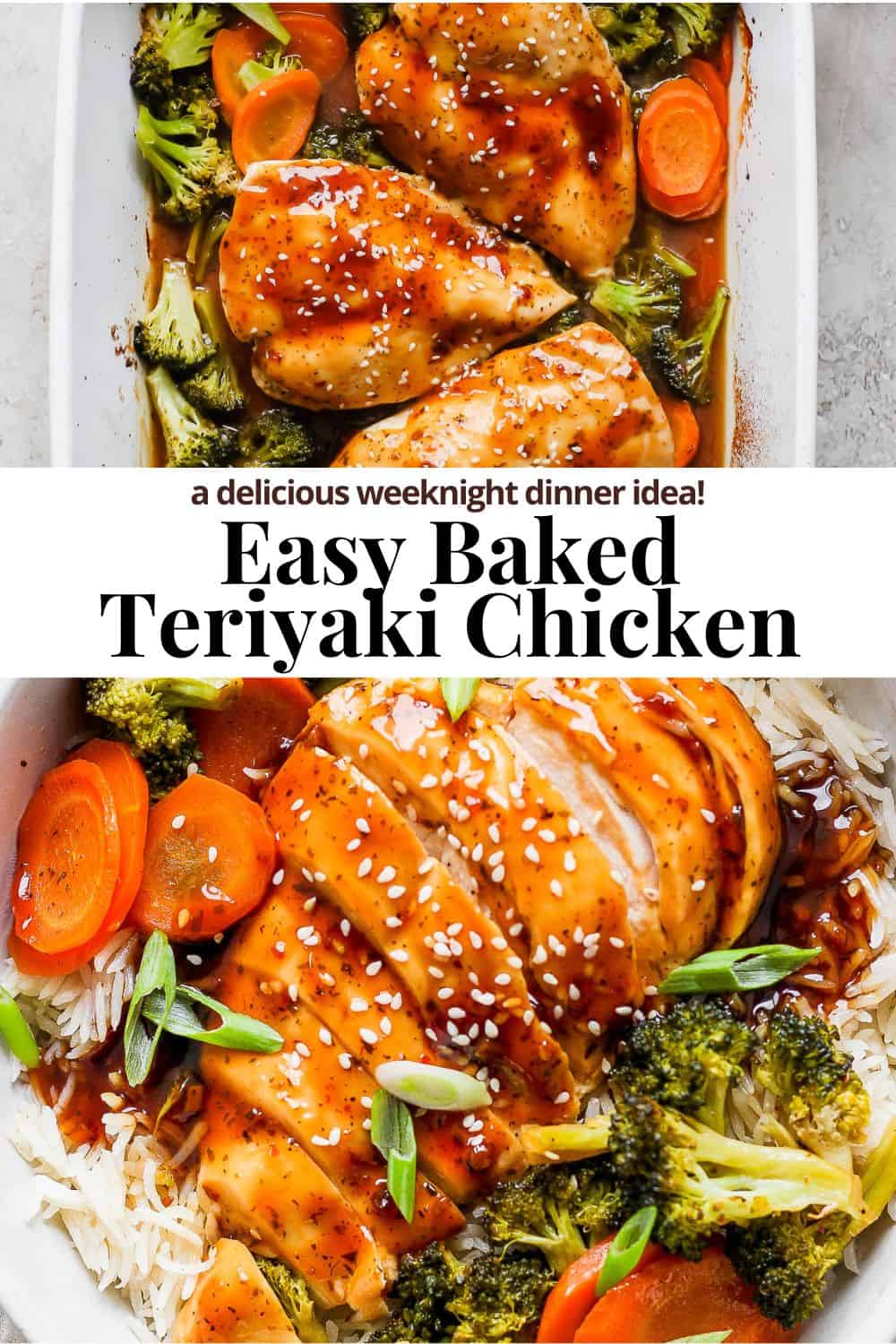 Pinterest image showing baked teriyaki chicken with the title "easy baked teriyaki chicken. a delicious weeknight dinner idea".