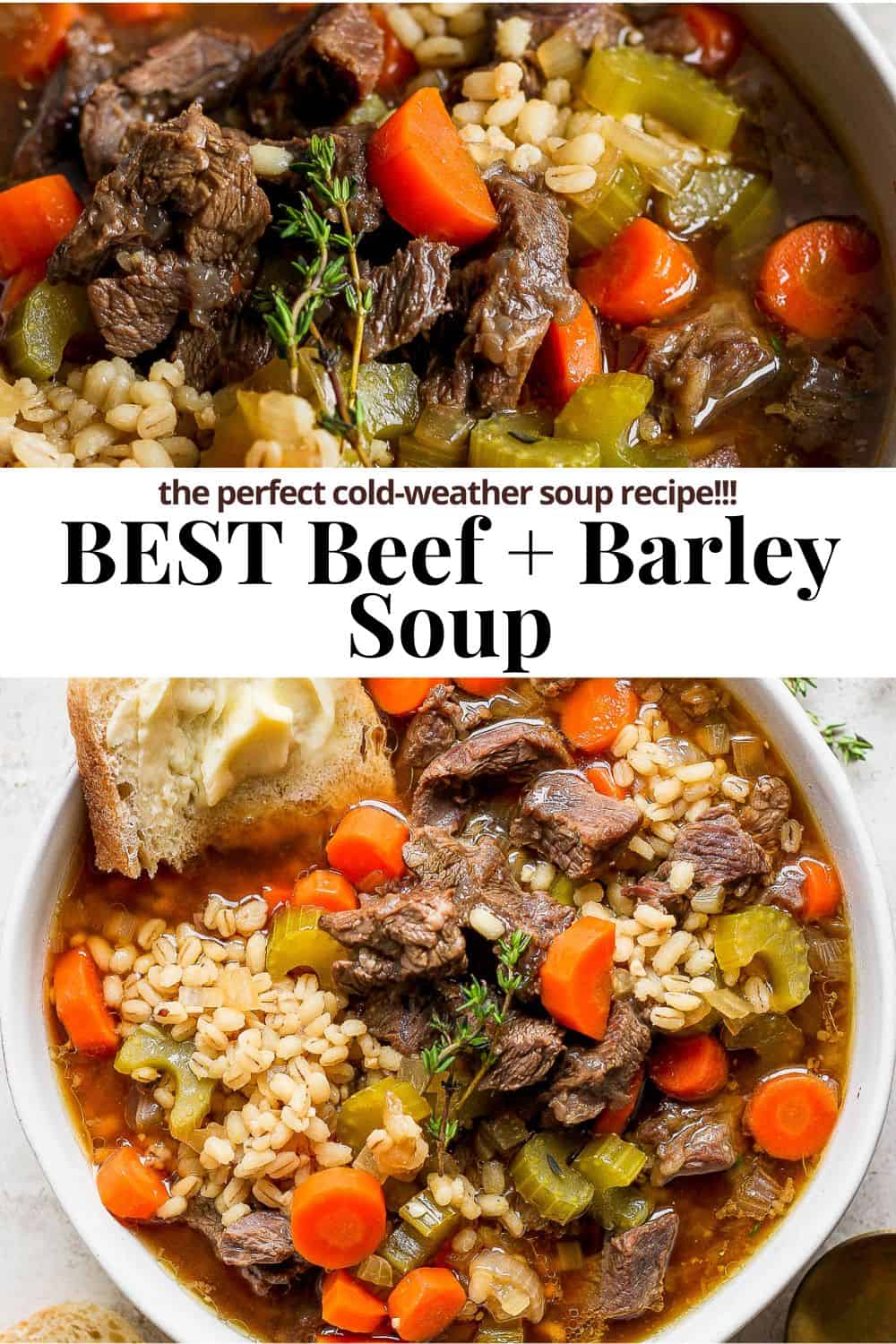 Pinterest image showing beef and barley soup with the title "Best beef + barley soup. The perfect cold-weather soup recipe!!!