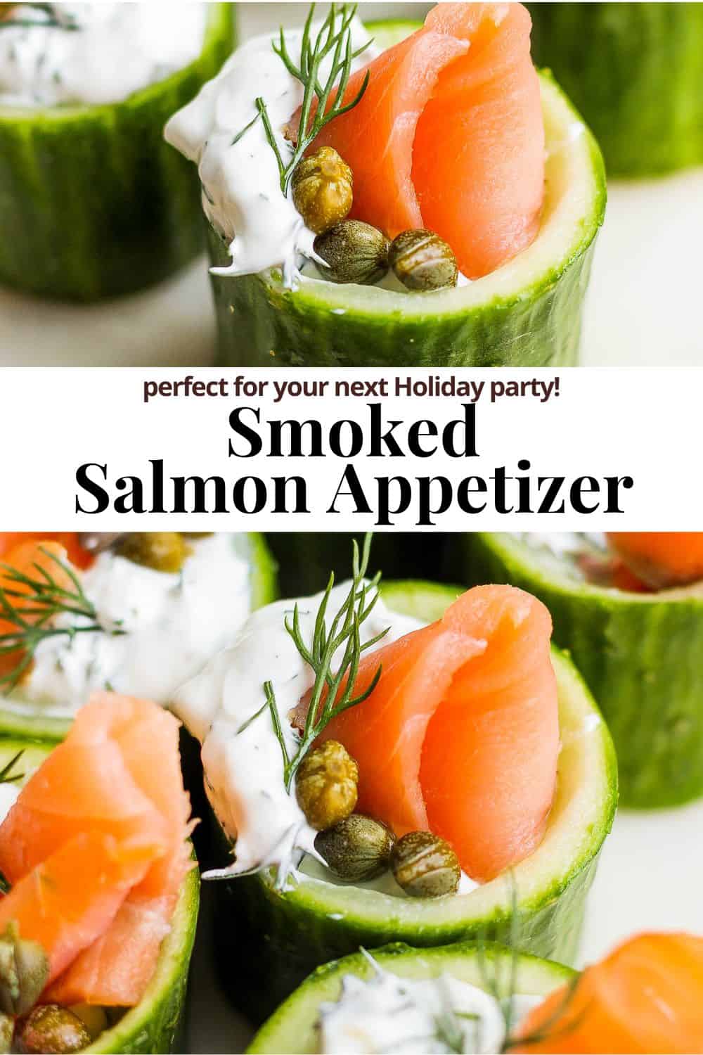 Pinterest image showing cucumber cups with the title "smoked salmon appetizer. perfect for your next holiday party".