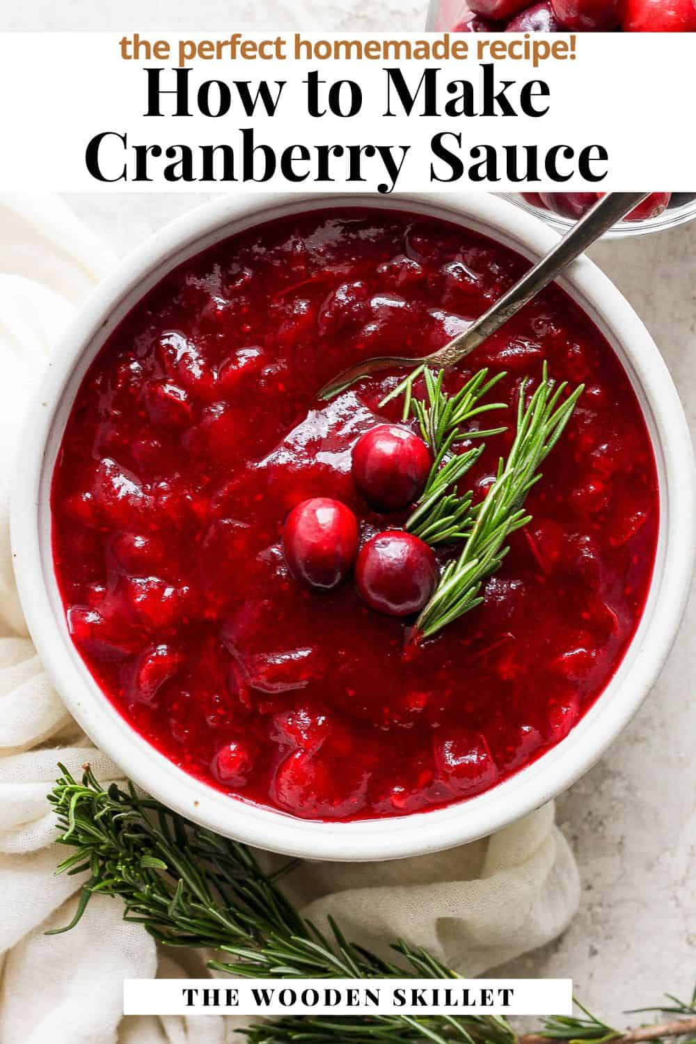 Pinterest image showing cranberry sauce in a bowl with the title How to make cranberry sauce. the perfect homemade recipe.