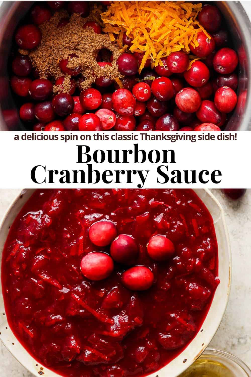 Pinterest image showing bourbon cranberry sauce with the title, "bourbon cranberry sauce. A delicious spin on this classic Thanksgiving side dish!"
