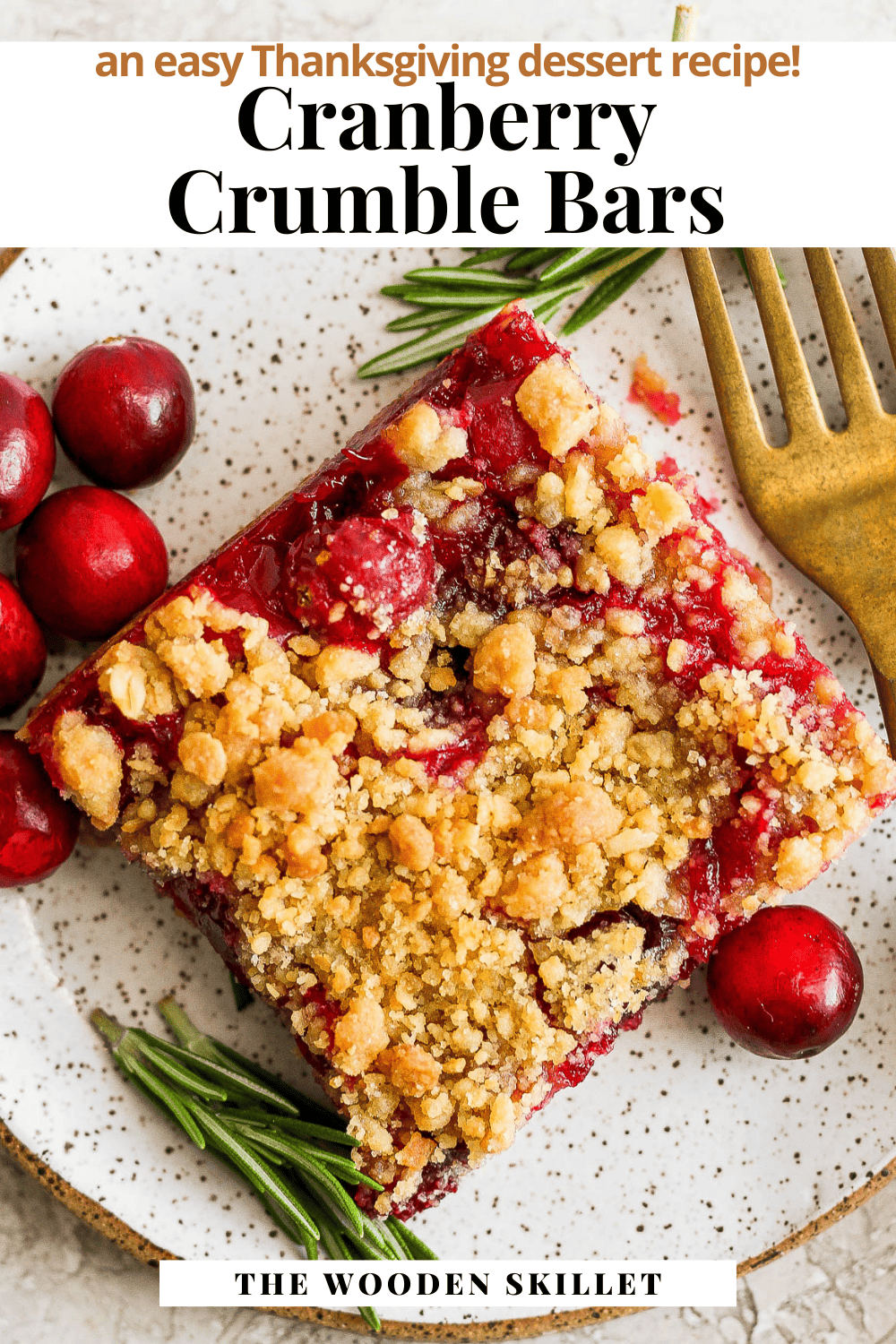 A pinterest image showing a cranberry bar with the title "Cranberry crumble bars. An easy thanksgiving dessert recipe."