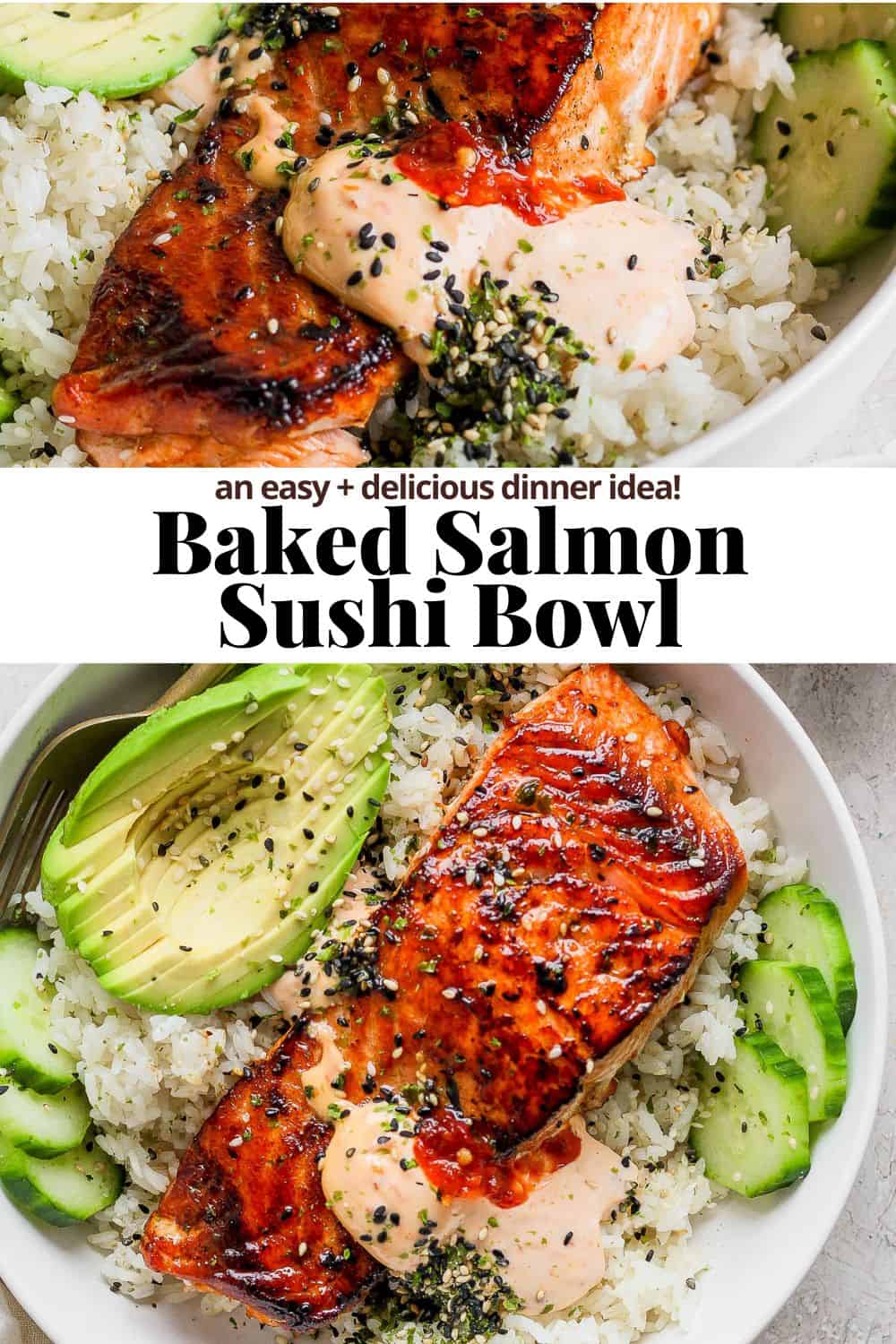 Pinterest image showing completed baked salmon sushi bowls with the title "baked salmon sushi bowl. an easy and delicious dinner idea!"