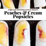 Pinterest image for vegan peaches and cream popsicles.