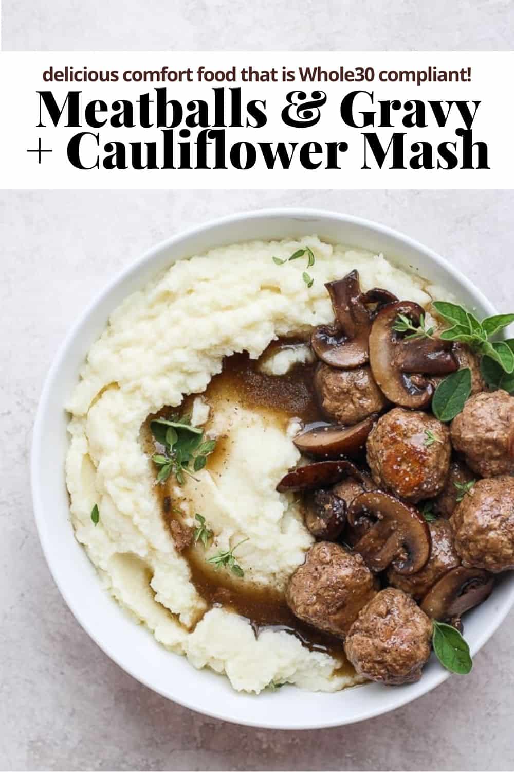 Pinterest image for meatballs and gravy with cauliflower mash.