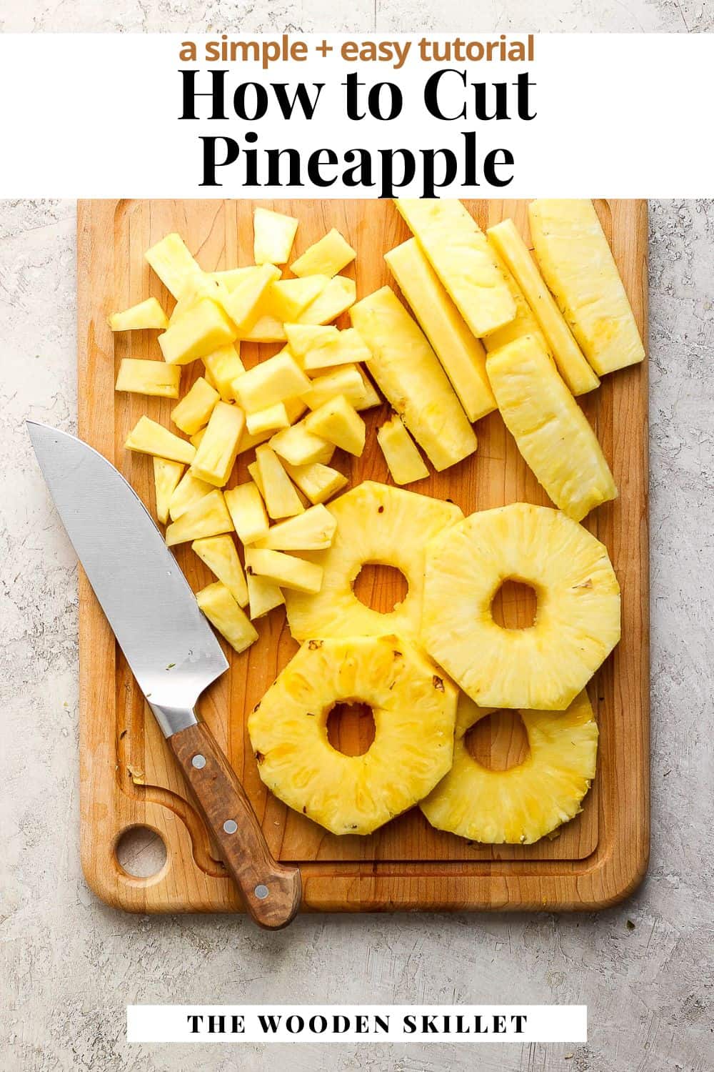 Pinterest image showing cut pineapple on a wooden cutting board with the title "how to cut pineapple a simple + easy tutorial"