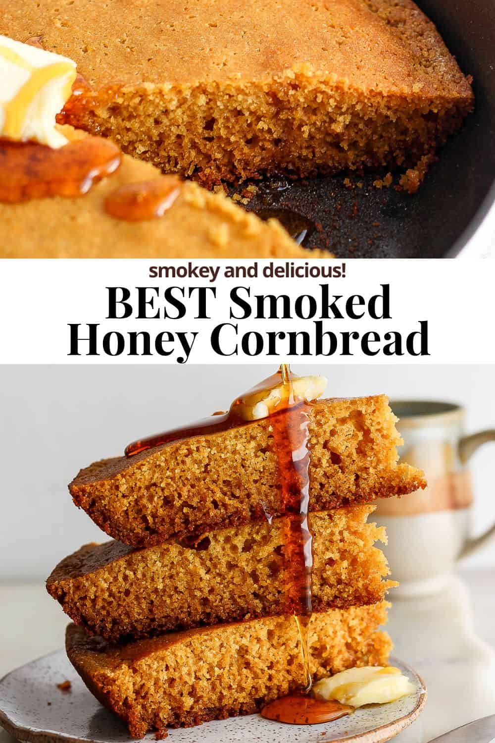 Pinterest image showing the smoked honey cornbread with the title, "best smoked honey cornbread. smokey and delicious."