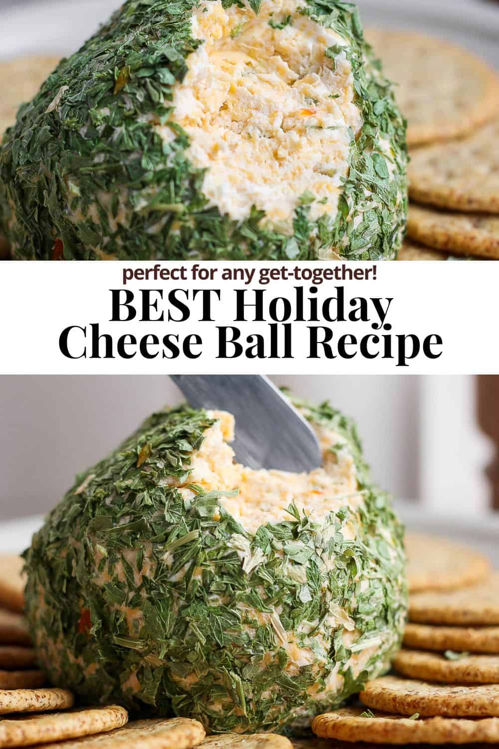 Pinterest image showing a cheese ball with the title, Best holiday cheese ball recipe. perfect for any get-together.