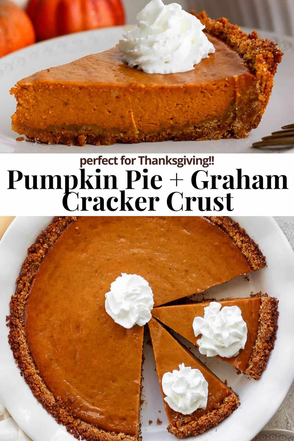 Pinterest image for pumpkin pie with graham cracker crust.