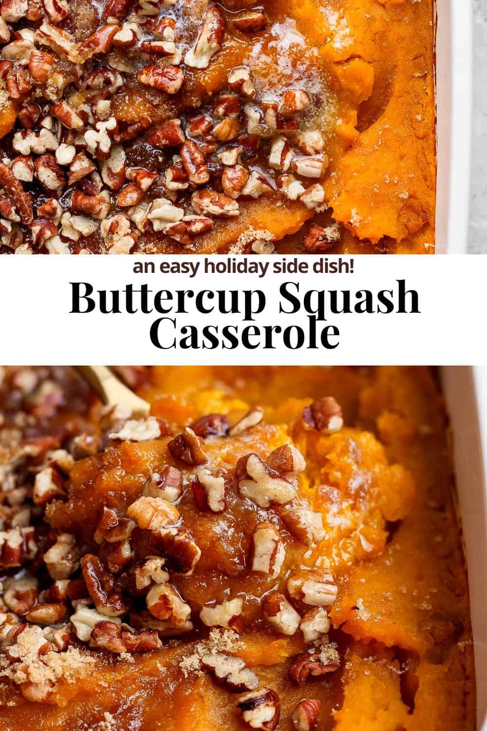 Pinterest image showing the baked casserole with the title Buttercup squash casserole an easy holiday side dish title.